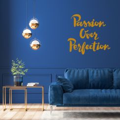 Passion over Perfection