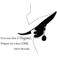 Coco Chanel: Si tu veux &ecirc;tre l'original, pr&eacute;pare toi a &ecirc;tre copi&eacute;