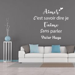 Victor Hugo: Aimer c'est savoir dire je t'aime sans parler