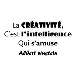 Albert Einstein: La cr&eacute;ativit&eacute; c'est l'intelligence qui s'amuse