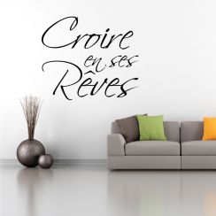 Croire en ses r&ecirc;ves