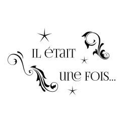 Il &eacute;tait une fois...