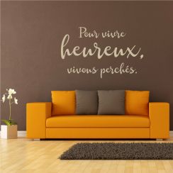Pour vivre heureux, vivons perch&eacute;s