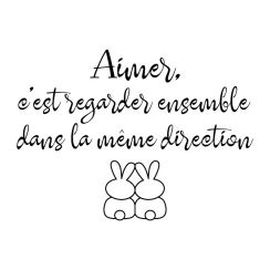 Aimer, c'est regarder dans la m&ecirc;me direction