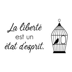 La libert&eacute; est un &eacute;tat d'esprit