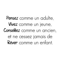 Ne cessez jamais de r&ecirc;ver comme un enfant